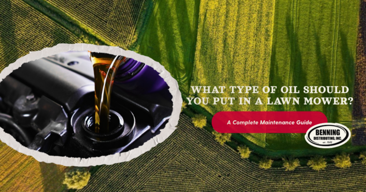 What Type of Oil Should You Put in a Lawn Mower? A Complete Maintenance Guide